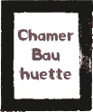 Chamer_Bauhuette